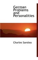 German Problems and Personalities: (English)
