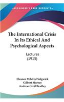 International Crisis In Its Ethical And Psychological Aspects