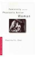Femininity and the Physically Active Woman