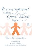 Encouragement Makes Good Things Happen