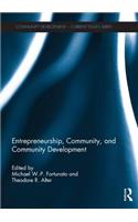 Entrepreneurship, Community, and Community Development