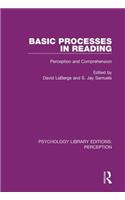 Basic Processes in Reading: Perception and Comprehension