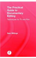 Practical Guide to Documentary Editing