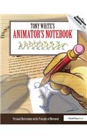 Tony White's Animator's Notebook