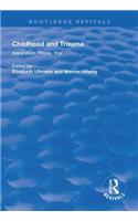 Childhood and Trauma