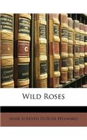 Wild Roses