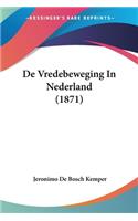 De Vredebeweging In Nederland (1871)