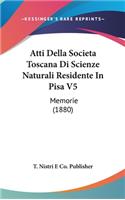Atti Della Societa Toscana Di Scienze Naturali Residente in Pisa V5