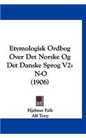 Etymologisk Ordbog Over Det Norske Og Det Danske Sprog V2