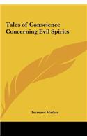 Tales of Conscience Concerning Evil Spirits