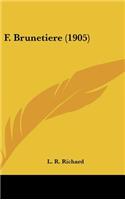 F. Brunetiere (1905)