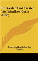 Die Grafen Und Fursten Von Windisch-Gratz (1888)