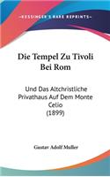 Die Tempel Zu Tivoli Bei ROM