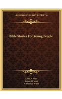 Bible Stories for Young People