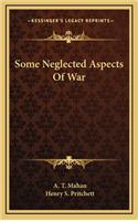 Some Neglected Aspects of War