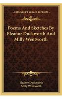 Poems and Sketches by Eleanor Duckworth and Milly Wentworth