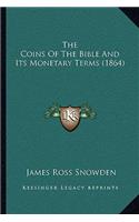 Coins of the Bible and Its Monetary Terms (1864)