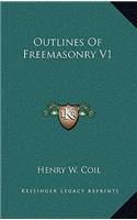 Outlines of Freemasonry V1