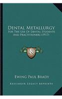 Dental Metallurgy