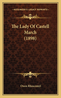 The Lady Of Castell March (1898)