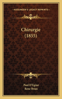 Chirurgie (1855)
