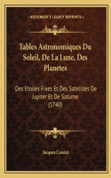 Tables Astronomiques Du Soleil, De La Lune, Des Planetes