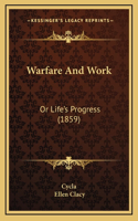 Warfare And Work