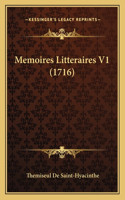 Memoires Litteraires V1 (1716): (French)