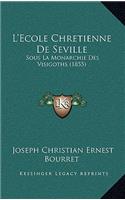 L'Ecole Chretienne De Seville