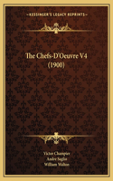 The Chefs-D'Oeuvre V4 (1900)