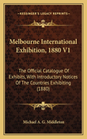 Melbourne International Exhibition, 1880 V1