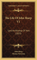 Life Of John Sharp V1