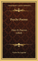 Psyche Poeme: Odes Et Poemes (1860)