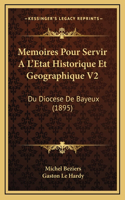 Memoires Pour Servir A L'Etat Historique Et Geographique V2