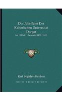 Dur Jubelfeier Der Kaiserlichen Universitat Dorpat