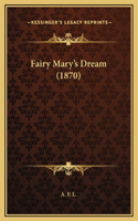 Fairy Mary's Dream (1870): (English)