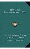Flora Of Pennsylvania (1903)