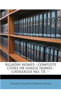 Alladin Homes: Complete Cities or Single Homes: Catalogue No. 15. --