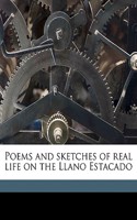 Poems and Sketches of Real Life on the Llano Estacado