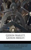 Gideon Marlett, Gedeon Merlet;