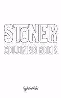 Stoner Coloring Book for Adults - Create Your Own Doodle Cover (8x10 Softcover Personalized Coloring Book / Activity Book)