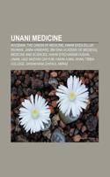 Unani Medicine: Avicenna, the Canon of Medicine, Hakim Syed Zillur Rahman, Jamia Hamdard, Ibn Sina Academy of Medieval Medicine and Sc