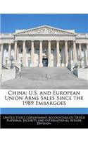 China: U.S. and European Union Arms Sales Since the 1989 Embargoes