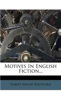 Motives in English Fiction...