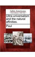 Ultra-Universalism and the Natural Affinities.: (English)