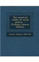 The Unsolved Riddle of Social Justice