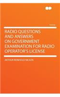 Radio Questions and Answers on Government Examination for Radio Operator's License