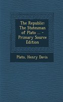 The Republic: The Statesman of Plato ...