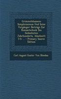 Grimmelshausens Simplicissimus Und Seine Vorganger: Beitrage Zur Romantechnik Des Siebzehnten Jahrhunderts, Abschnitt I-IV ... - Primary Source Edition