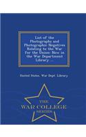 List of the Photographs and Photographic Negatives Relating to the War for the Union